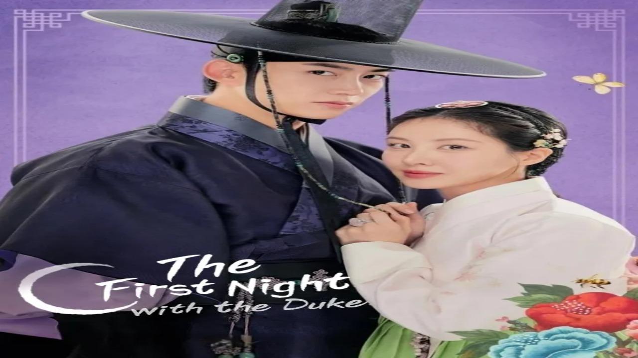 مسلسل الليلة الاولى مع الدوق The First Night with the Duke الحلقة 1 الاولى مترجمة