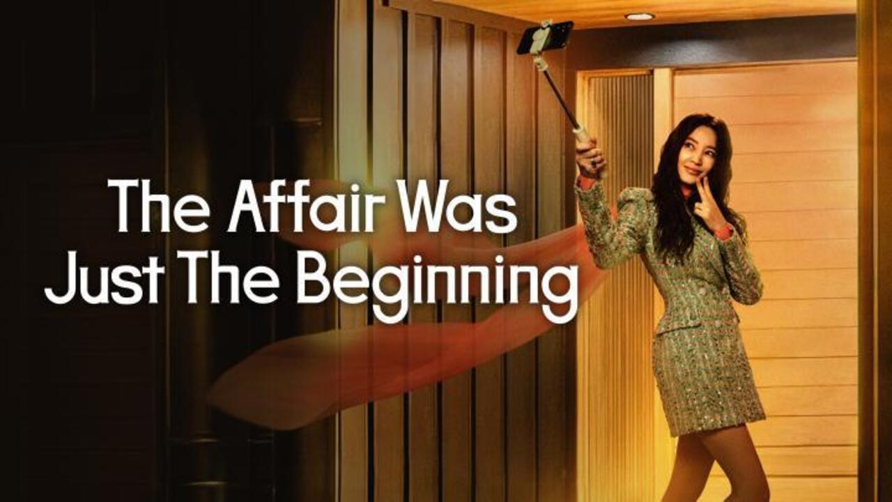 مسلسل The Affair Was Just the Beginning مترجم كامل