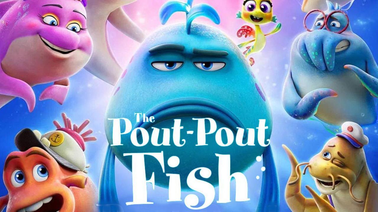 فيلم The Pout Pout Fish 2026 مترجم